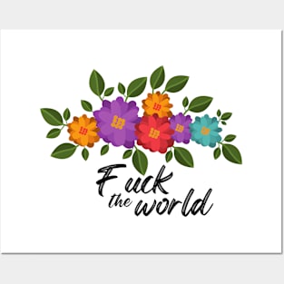 Fuck the World Posters and Art